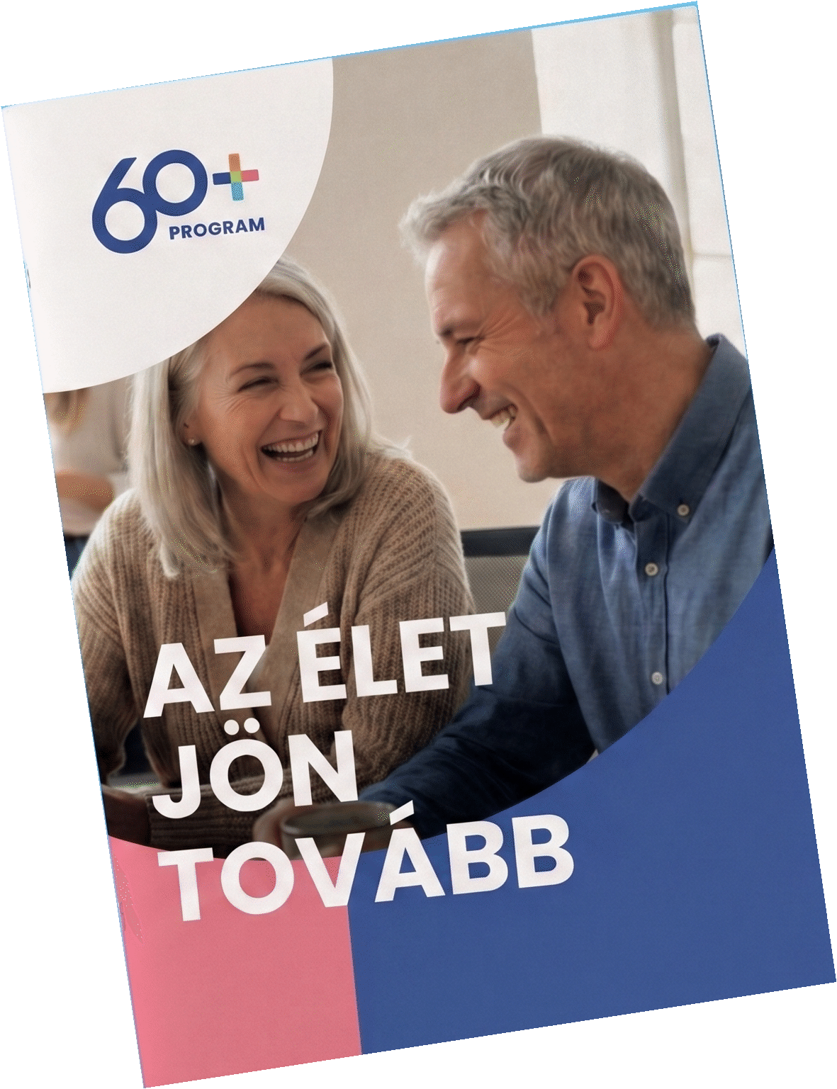 60+ program – Az élet jön tovább kiadvány címlapja
